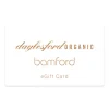 Daylesford Organic Bamford>Daylesford & Bamford eGift Card